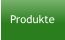 Produkte